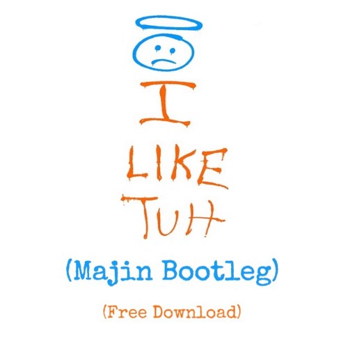 Carnage - I Like Tuh (Majin Bootleg)(FREE DOWNLOAD)