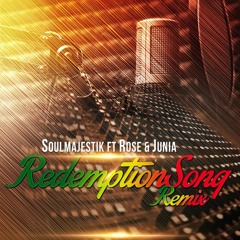 Redemption Song Remix ft_Rose & Junia