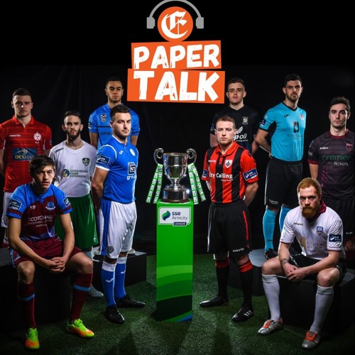 Stream episode PaperTalk LOI preview Cork City's siege mentality