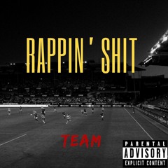 Rappin' Shit [Prod. By Superstaar Beats]