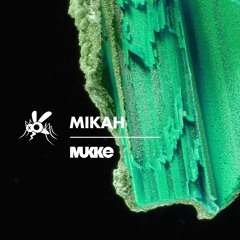 Mikah - Echoes - MUKKE027