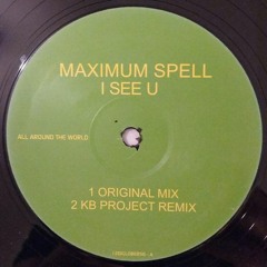 Maximum Spell - I See You (KB Project Remix)