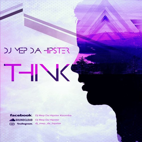 Dj Mep Da Hipster - Think