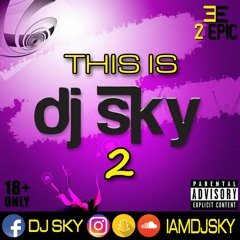 This is Dj Sky 2
