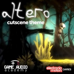 Game Audio Academy - ALTERO CONTEST - Cutscene