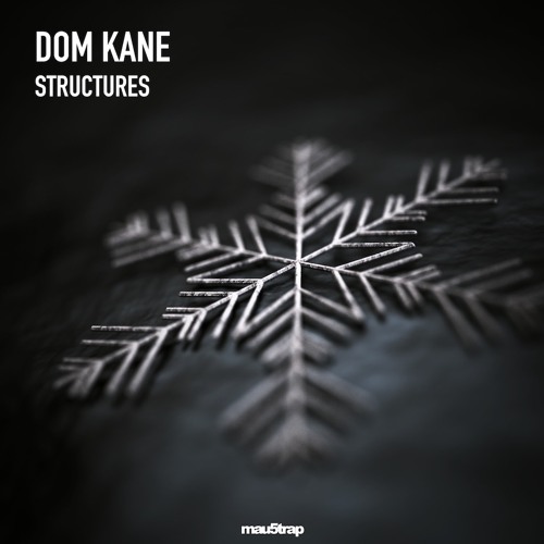02 Dom Kane - Sosume (Structures EP) [mau5trap]