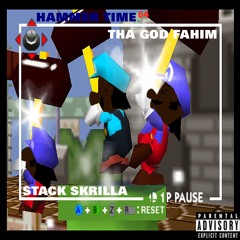 Tha God Fahim X Stack Skrilla - "Hammer Time" (Prod. by Richie Bane)