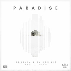 DoubleV & DJ Xquizit feat. OSITO - Paradise  [OUT NOW]