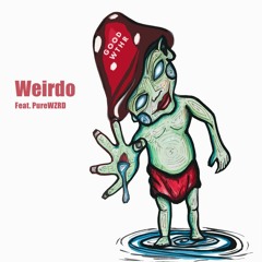 Weirdo feat. PureWZRD