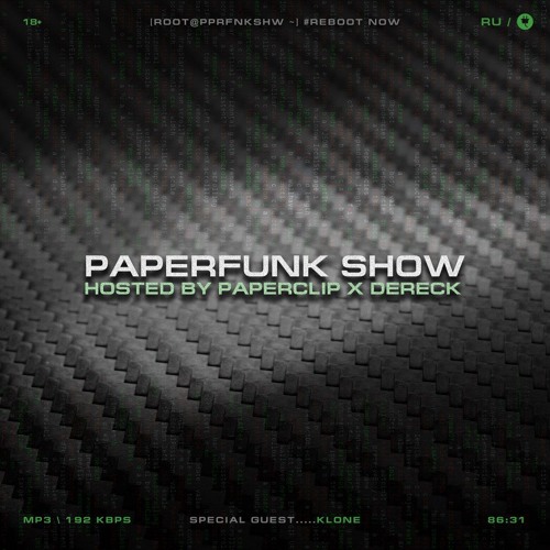 PAPERFUNK SHOW R1 - Featuring KLONE (Voiceless)