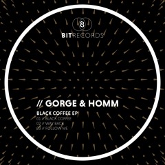 Gorge & Homm - Black Coffee