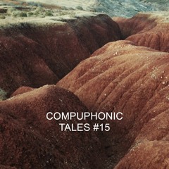Compuphonic - Tales #15