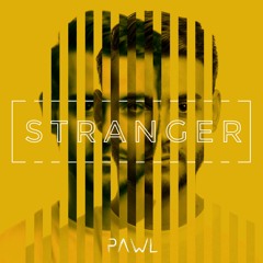Pawl - Stranger