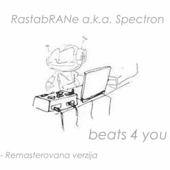 RastabRANe A.k.a. Spectron - Beats 4 You