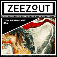 Zeezout Podcast 056 | Dan Beaumont