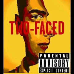 Two-Faced - Nutty Truu (Prod. By ZachOnTheTrack)