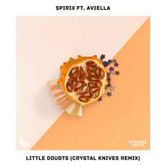 Spirix - Little Doubts ft. Aviella (Crystal Knives Remix)