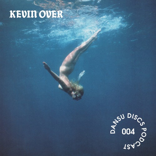 Mix Series 004 - Kevin Over