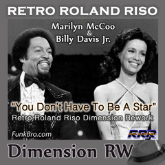Marilyn McCoo & Billy Davis Jr - You Don't Have To Be A Star (Retro Roland Riso Dimension Rework)
