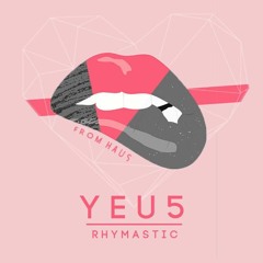Yêu 5 - Rhymastic (Demaizz Remix)