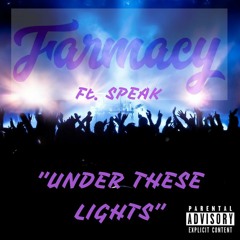 Farmacy - Under These Lights Ft. Speak