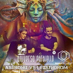 Astronix vs Lexsyndrom @ Universo Paralello 14