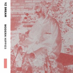 YZ Dream - Modern Hippies [MH+RADIO EXCLUSIVE]