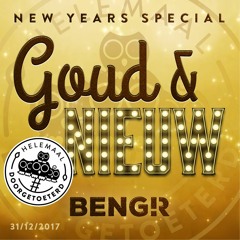 BENGR - Goud & Nieuw liveset (Helemaal Doorgetoeterd New Years Special)