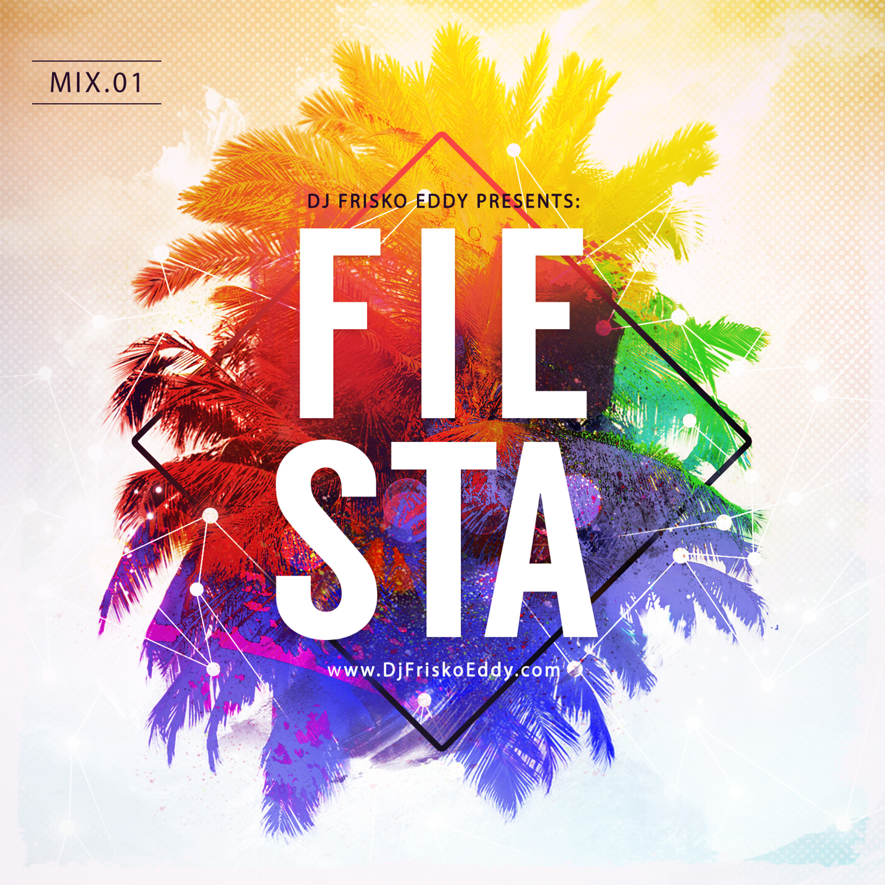 Dj Frisko Eddy - Fiesta Mix 01 (Feb - 2018)