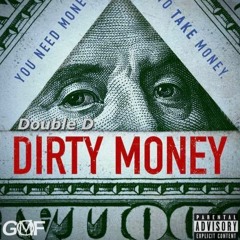 Double D - Dirty Money