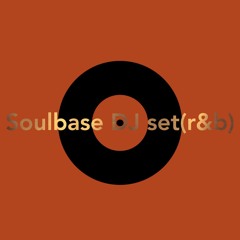 Soulbase DJ set(r&b)