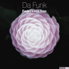 Da Funk-Fade