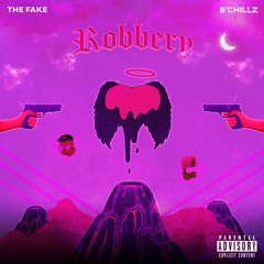 Robbery (ft. BChillz)