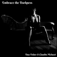 Embrace The Darkness