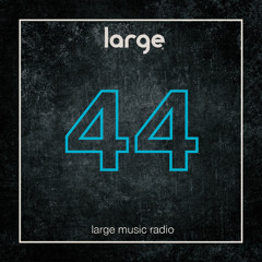 Large Music Radio 44 mixed by Jeff Craven