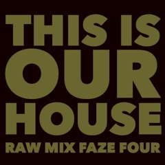 THIS IS OUR HOUSE ! FAZE FOUR