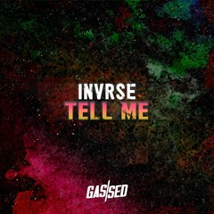 INVRSE - Tell Me [Free Download]