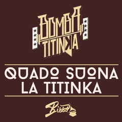 Bomba Titinka - quando suona la Titinka