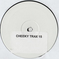 Cheeky Trax - Volume 15 (B Side)(The Tape)