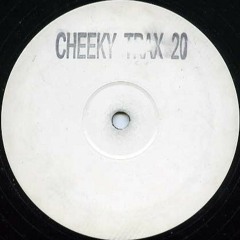 Cheeky Trax - Volume 20 (A Side)(Somebody Real)