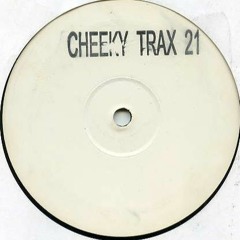 Cheeky Trax - Volume 21 (A Side)(Freak Like Me)