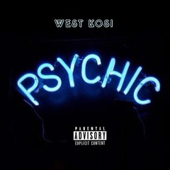 Psychic (prod. by The Trill)