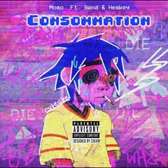 Consommation ft. Béna x Heskey