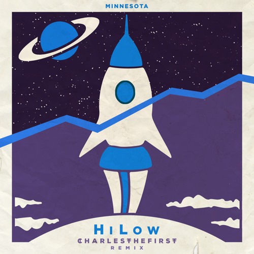 Minnesota - HiLow (CharlestheFirst Remix)