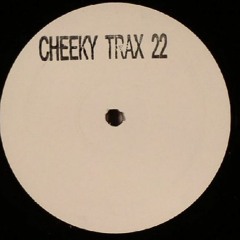 Cheeky Trax - Volume 22 (A Side)(Horny)