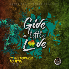 Christopher Martin - Give A Little Love