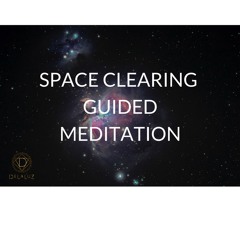 Space Clearing Meditation