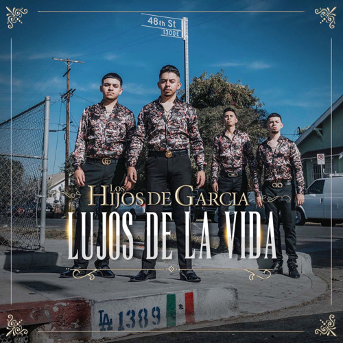 Stream Los Hijos De Garcia Lujos De La Vida 2018 By Deejay Loco