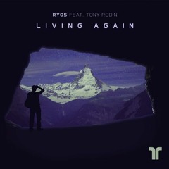 Ryos   Living Again feat  Tony Rodini Remake By David