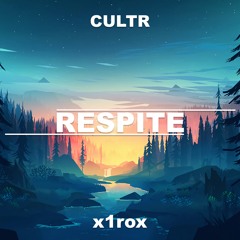 x1rox - Respite [FREE DOWNLOAD]